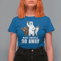Funny Make America Go Away T Shirt For Women Anti Authoritarian Political Gag Gift
