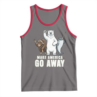 Funny Make America Go Away Tank Top Anti Authoritarian Political Gag Gift