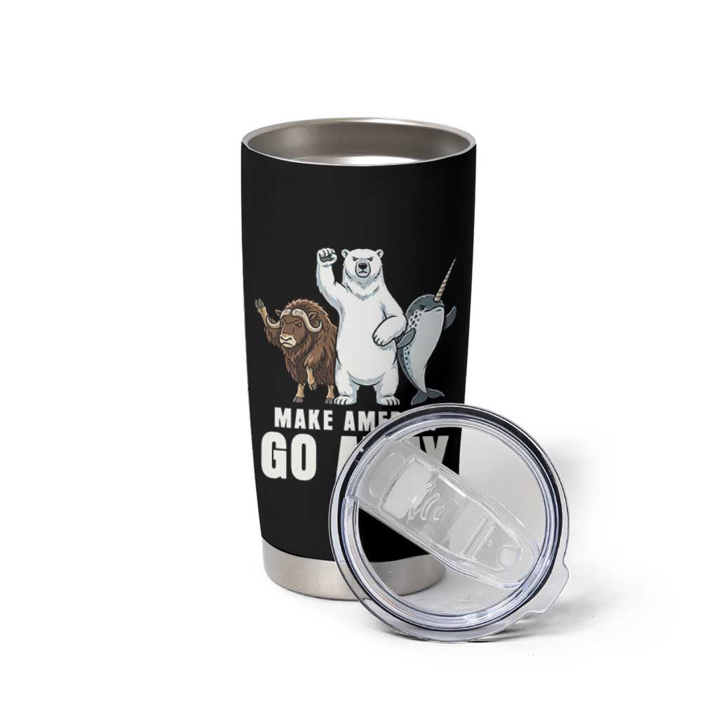 Funny Make America Go Away Tumbler Cup Anti Authoritarian Political Gag Gift