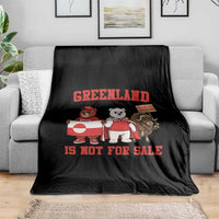 Greenland Is Not For Sale Throw Blanket Greenland Lover Support