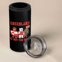 Greenland Is Not For Sale 4 in 1 Can Cooler Tumbler Greenland Lover Support
