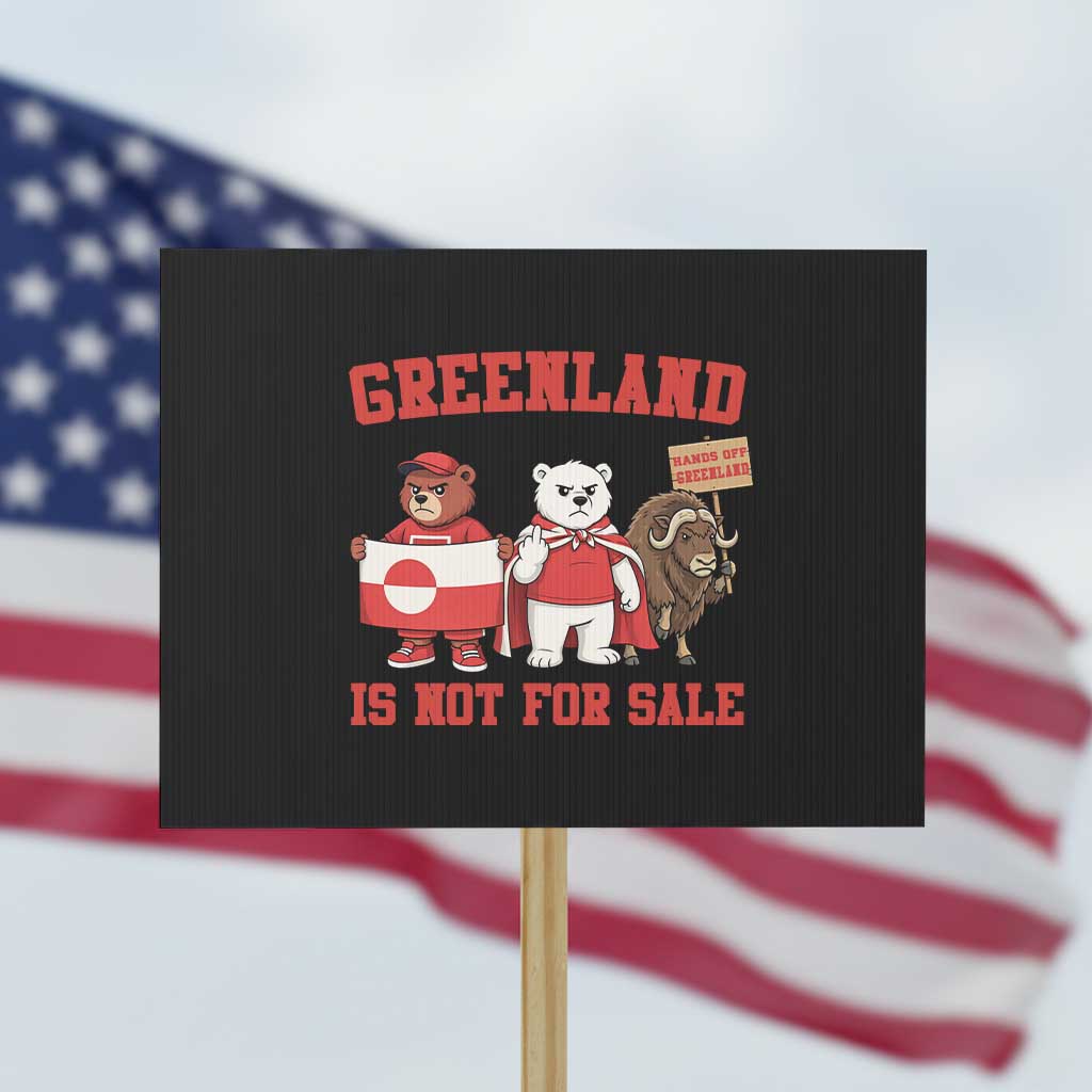 Greenland Is Not For Sale Protest Sign Greenland Lover Support