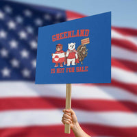 Greenland Is Not For Sale Protest Sign Greenland Lover Support