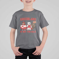 Greenland Is Not For Sale T Shirt For Kid Greenland Lover Support