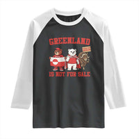 Greenland Is Not For Sale Raglan Shirt Greenland Lover Support