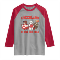 Greenland Is Not For Sale Raglan Shirt Greenland Lover Support