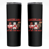 Greenland Is Not For Sale Skinny Tumbler Greenland Lover Support