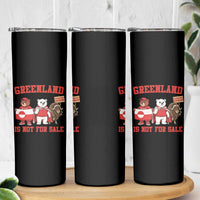 Greenland Is Not For Sale Skinny Tumbler Greenland Lover Support