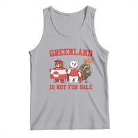 Greenland Is Not For Sale Tank Top Greenland Lover Support