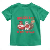 Greenland Is Not For Sale Toddler T Shirt Greenland Lover Support