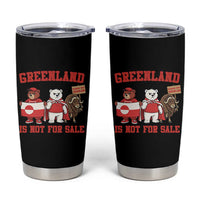 Greenland Is Not For Sale Tumbler Cup Greenland Lover Support