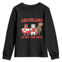 Greenland Is Not For Sale Youth Sweatshirt Greenland Lover Support