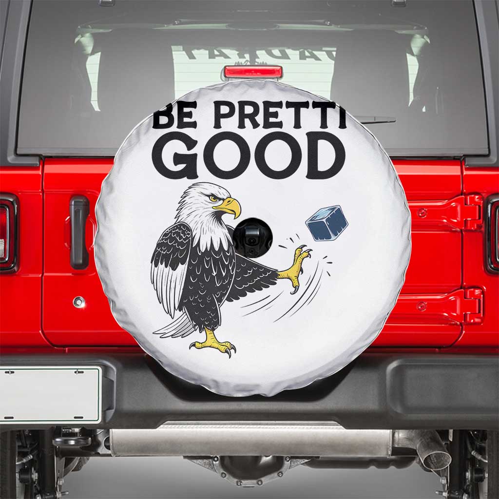 American Eagle Be Pretti Good Spare Tire Cover Minneapolis Support Gift