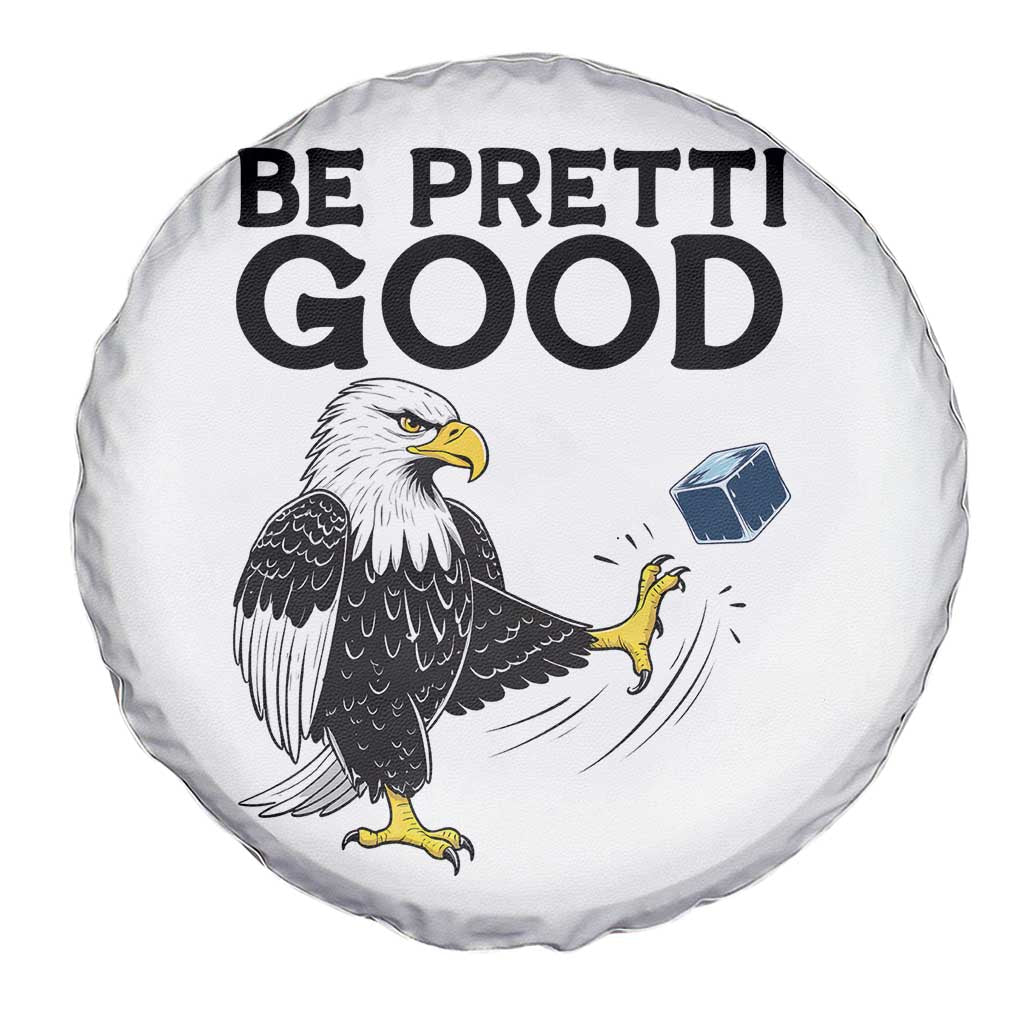 American Eagle Be Pretti Good Spare Tire Cover Minneapolis Support Gift