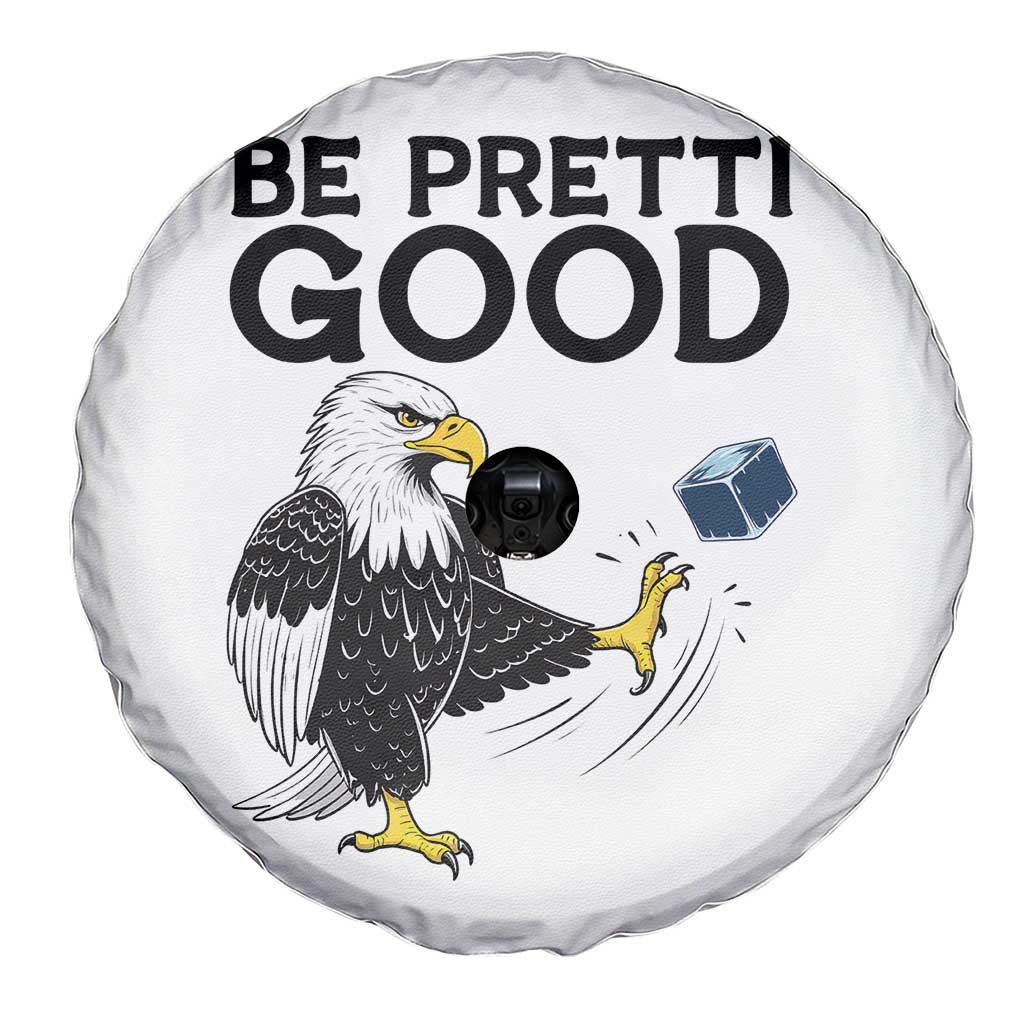 American Eagle Be Pretti Good Spare Tire Cover Minneapolis Support Gift