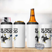 American Eagle Be Pretti Good 4 in 1 Can Cooler Tumbler Minneapolis Support Gift