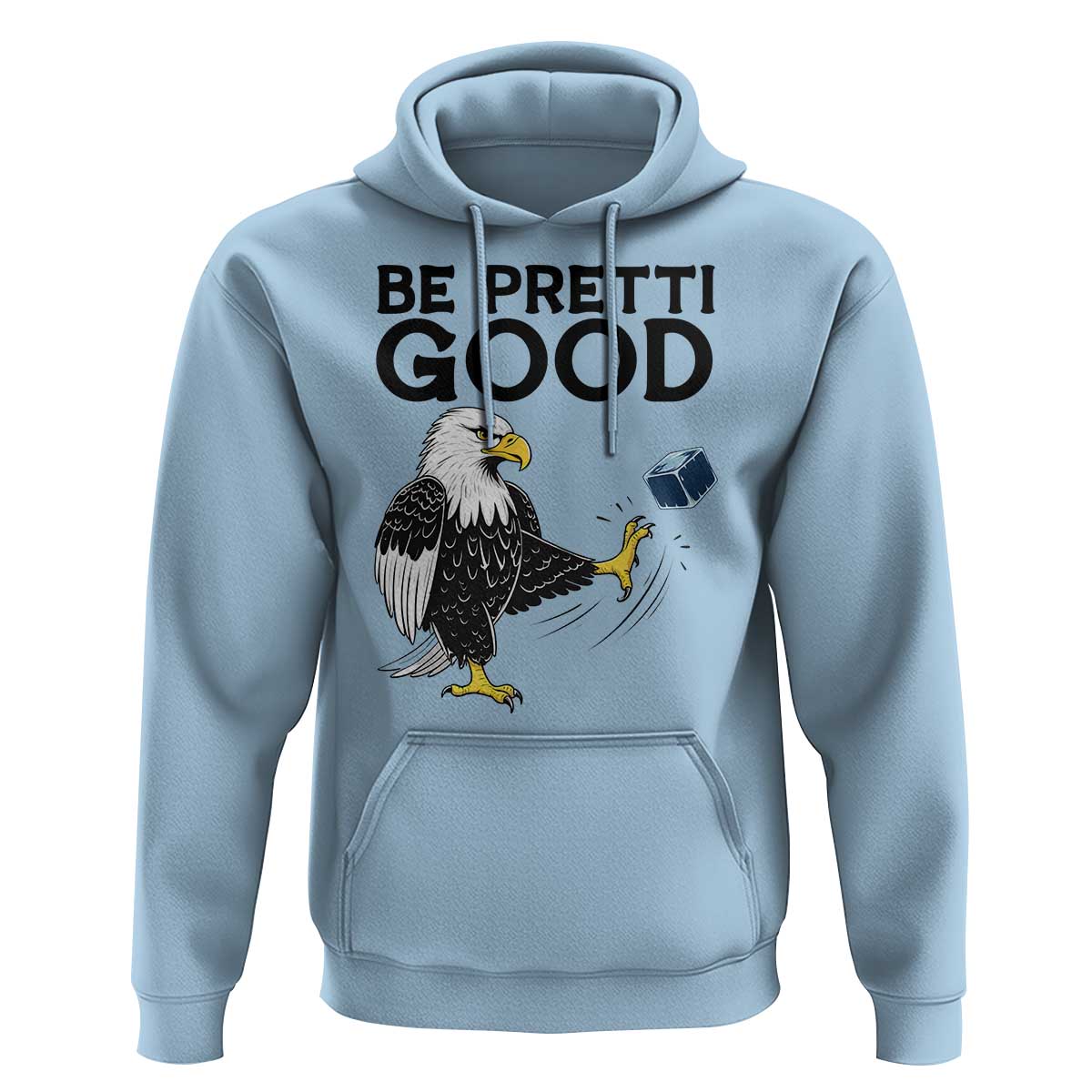 American Eagle Be Pretti Good Hoodie Minneapolis Support Gift
