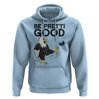 American Eagle Be Pretti Good Hoodie Minneapolis Support Gift