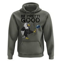 American Eagle Be Pretti Good Hoodie Minneapolis Support Gift