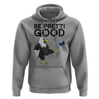 American Eagle Be Pretti Good Hoodie Minneapolis Support Gift