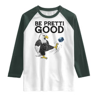 American Eagle Be Pretti Good Raglan Shirt Minneapolis Support Gift