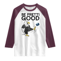 American Eagle Be Pretti Good Raglan Shirt Minneapolis Support Gift