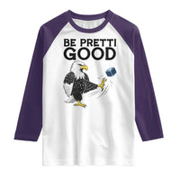 American Eagle Be Pretti Good Raglan Shirt Minneapolis Support Gift