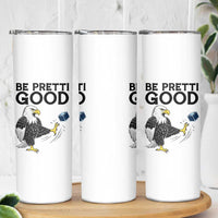 American Eagle Be Pretti Good Skinny Tumbler Minneapolis Support Gift
