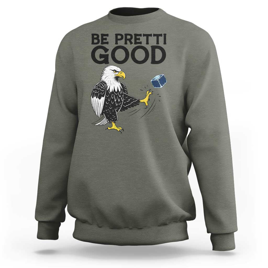 American Eagle Be Pretti Good Sweatshirt Minneapolis Support Gift