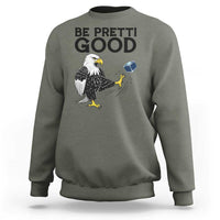 American Eagle Be Pretti Good Sweatshirt Minneapolis Support Gift