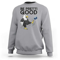 American Eagle Be Pretti Good Sweatshirt Minneapolis Support Gift