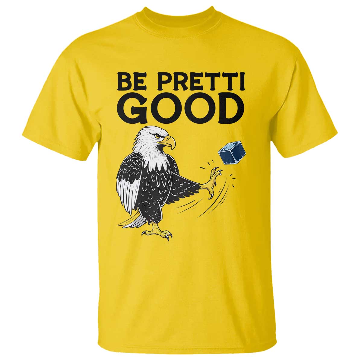 American Eagle Be Pretti Good T Shirt Minneapolis Support Gift