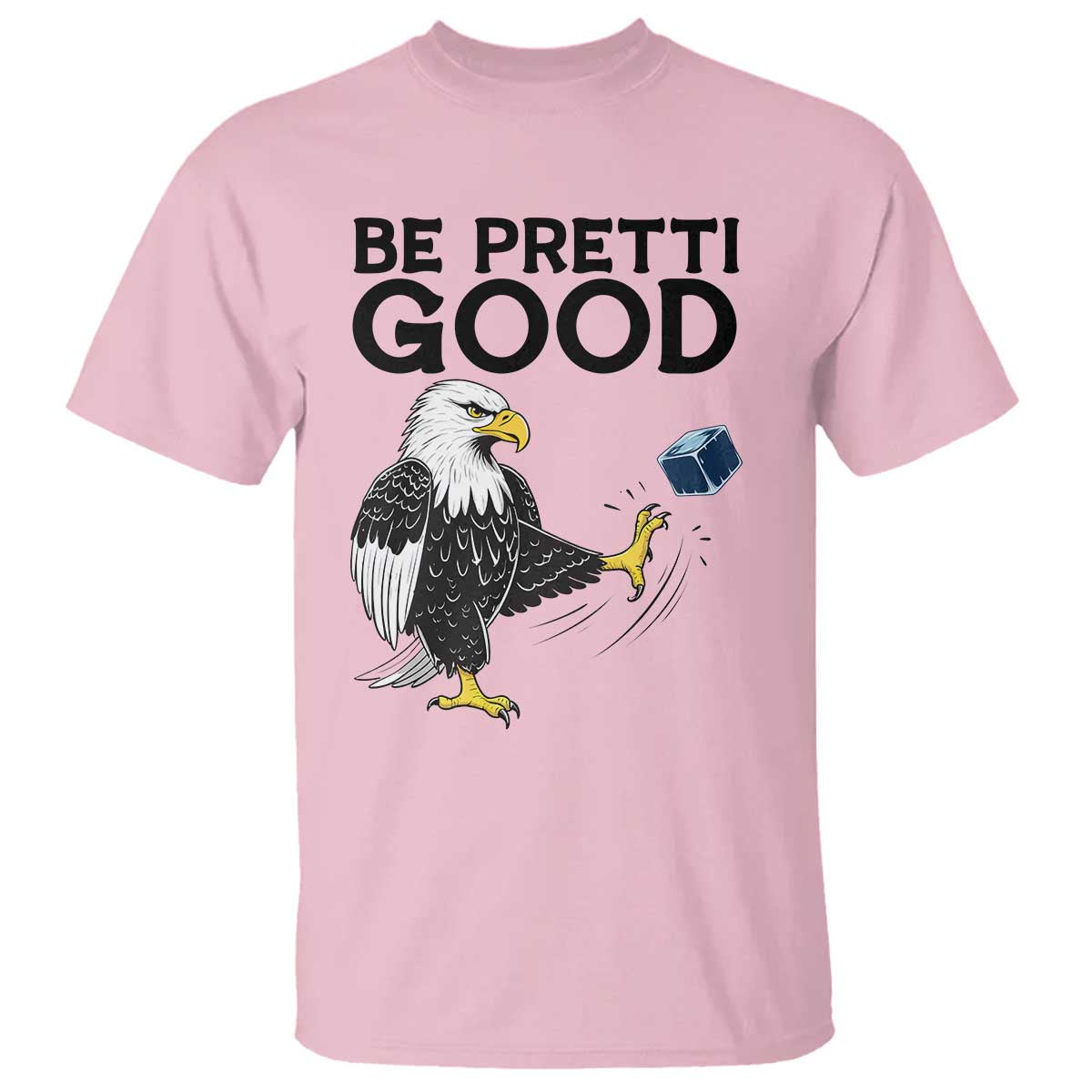 American Eagle Be Pretti Good T Shirt Minneapolis Support Gift