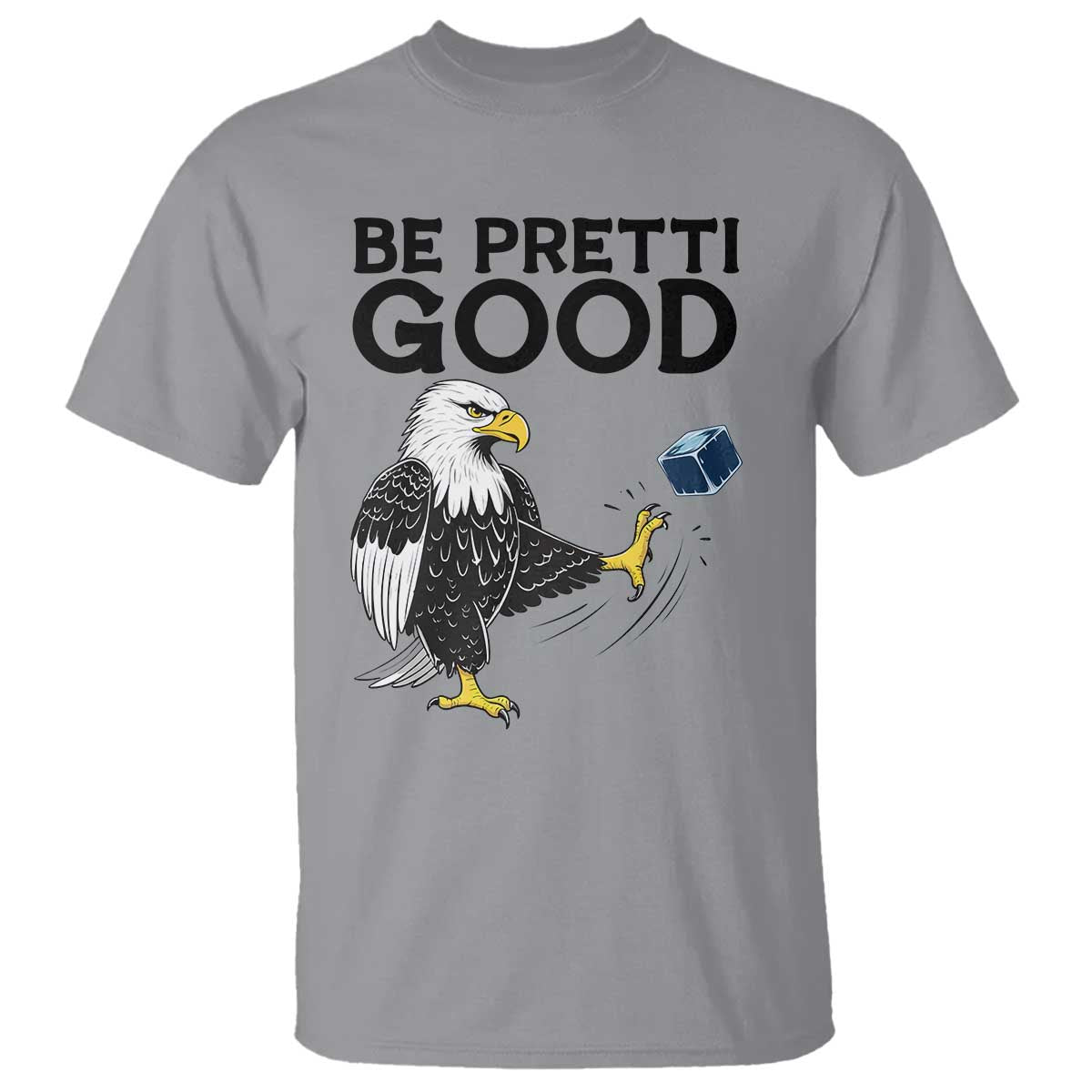 American Eagle Be Pretti Good T Shirt Minneapolis Support Gift