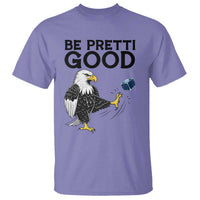 American Eagle Be Pretti Good T Shirt Minneapolis Support Gift