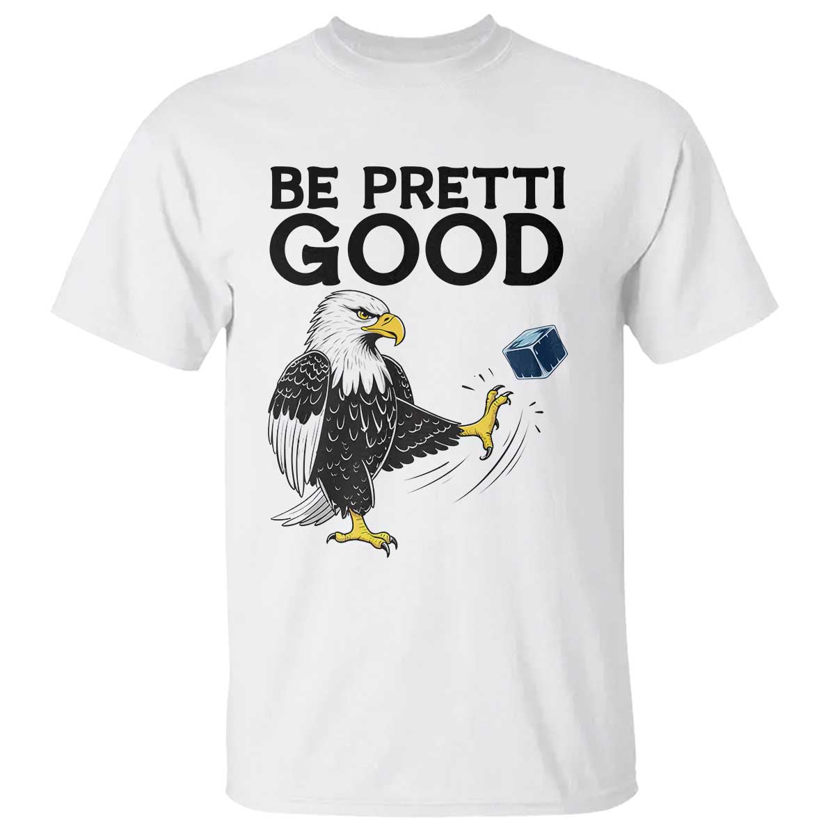 American Eagle Be Pretti Good T Shirt Minneapolis Support Gift