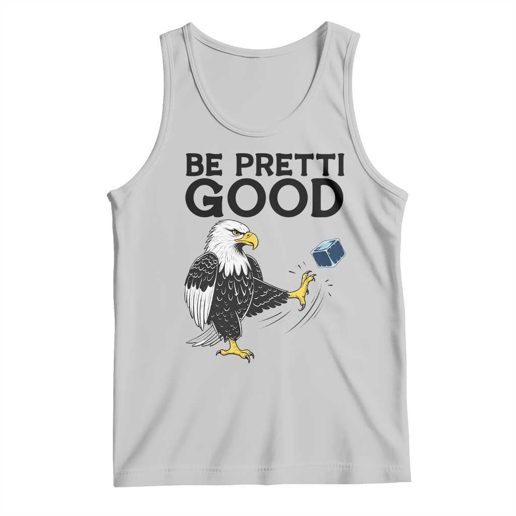 American Eagle Be Pretti Good Tank Top Minneapolis Support Gift