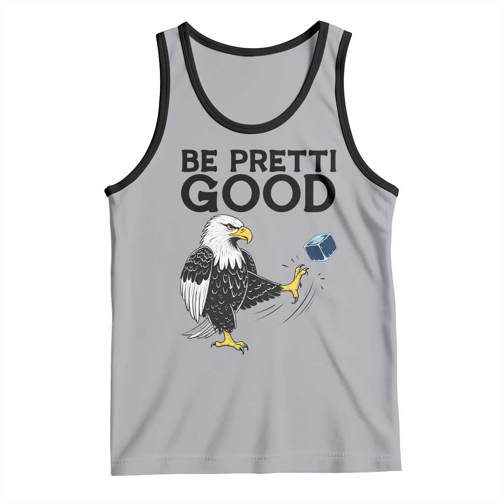 American Eagle Be Pretti Good Tank Top Minneapolis Support Gift