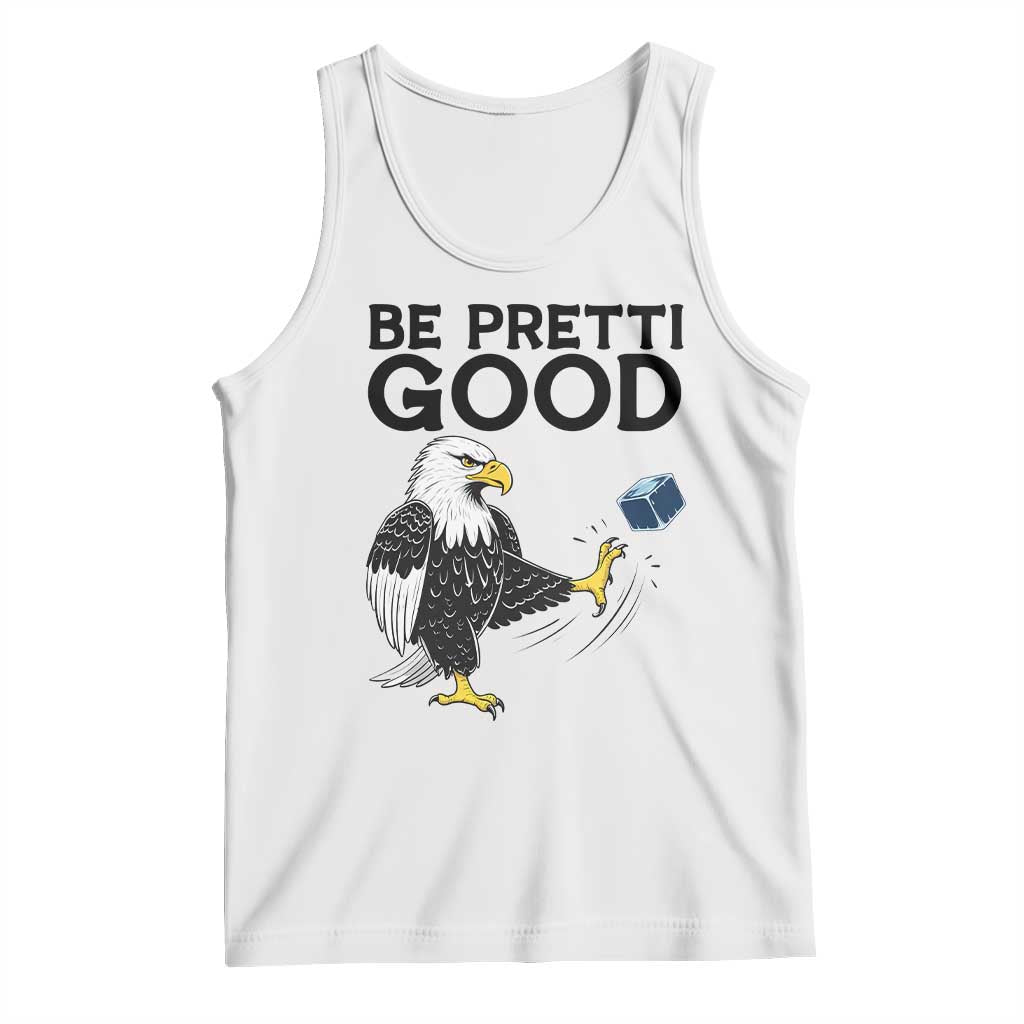 American Eagle Be Pretti Good Tank Top Minneapolis Support Gift