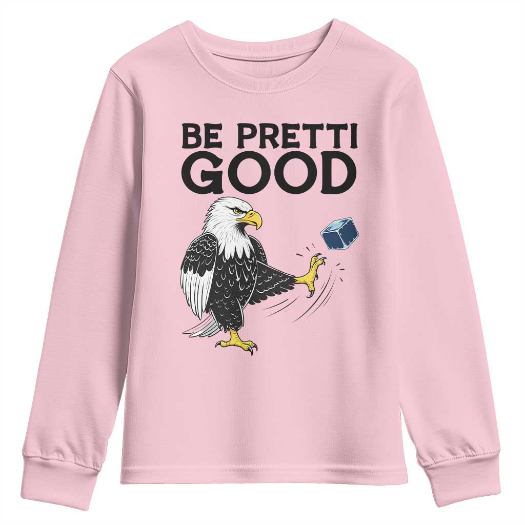 American Eagle Be Pretti Good Youth Sweatshirt Minneapolis Support Gift
