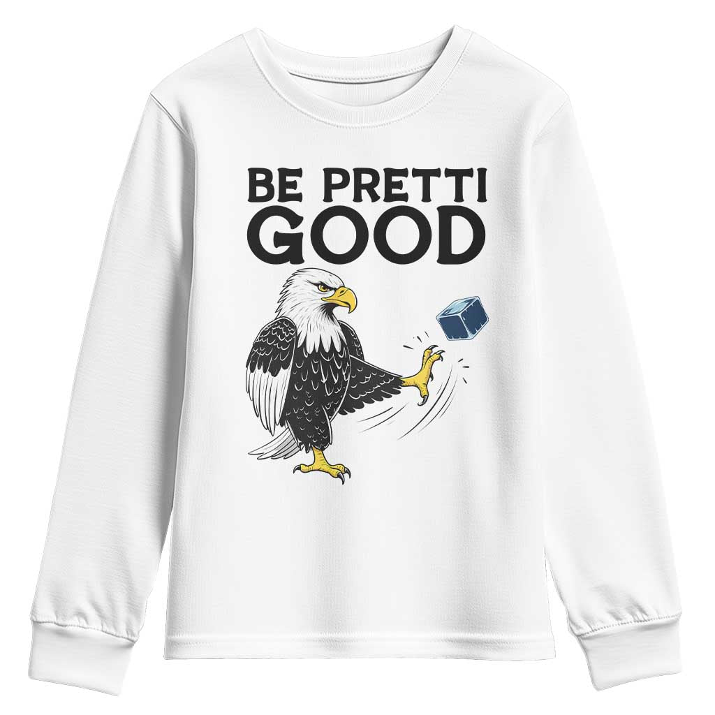 American Eagle Be Pretti Good Youth Sweatshirt Minneapolis Support Gift