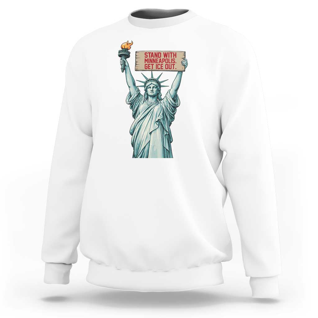 Stand With Minneapolis Sweatshirt Statue Of Liberty Torch Justice Support