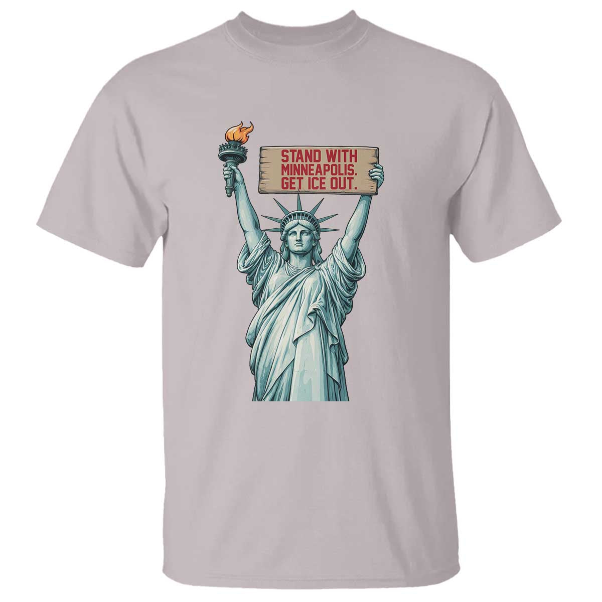 Stand With Minneapolis T Shirt Statue Of Liberty Torch Justice Support