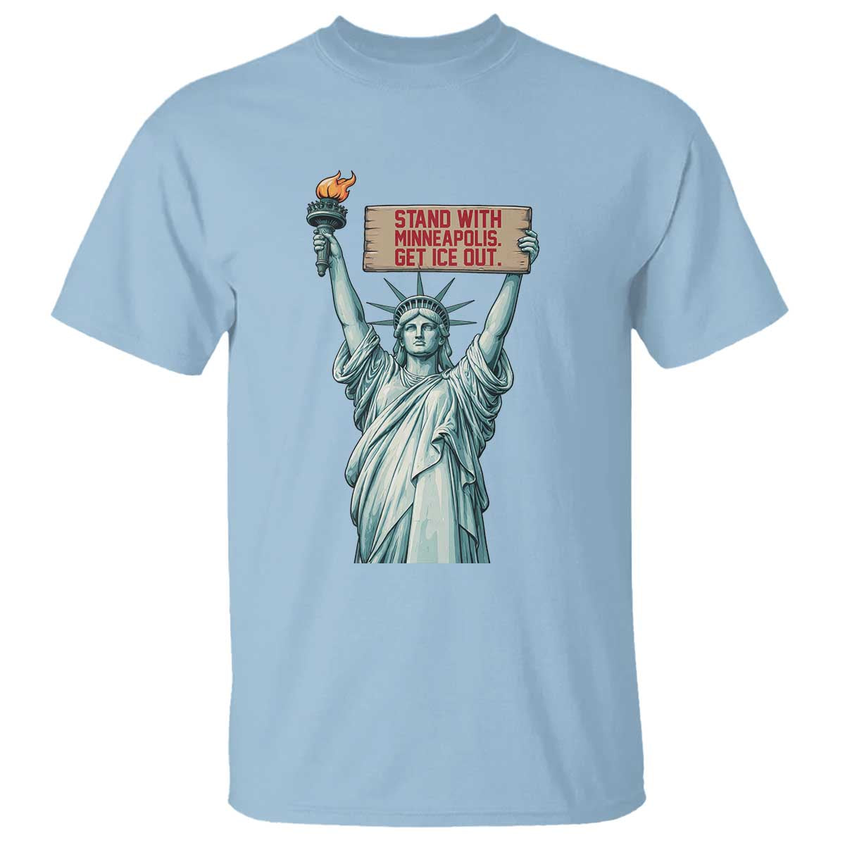 Stand With Minneapolis T Shirt Statue Of Liberty Torch Justice Support