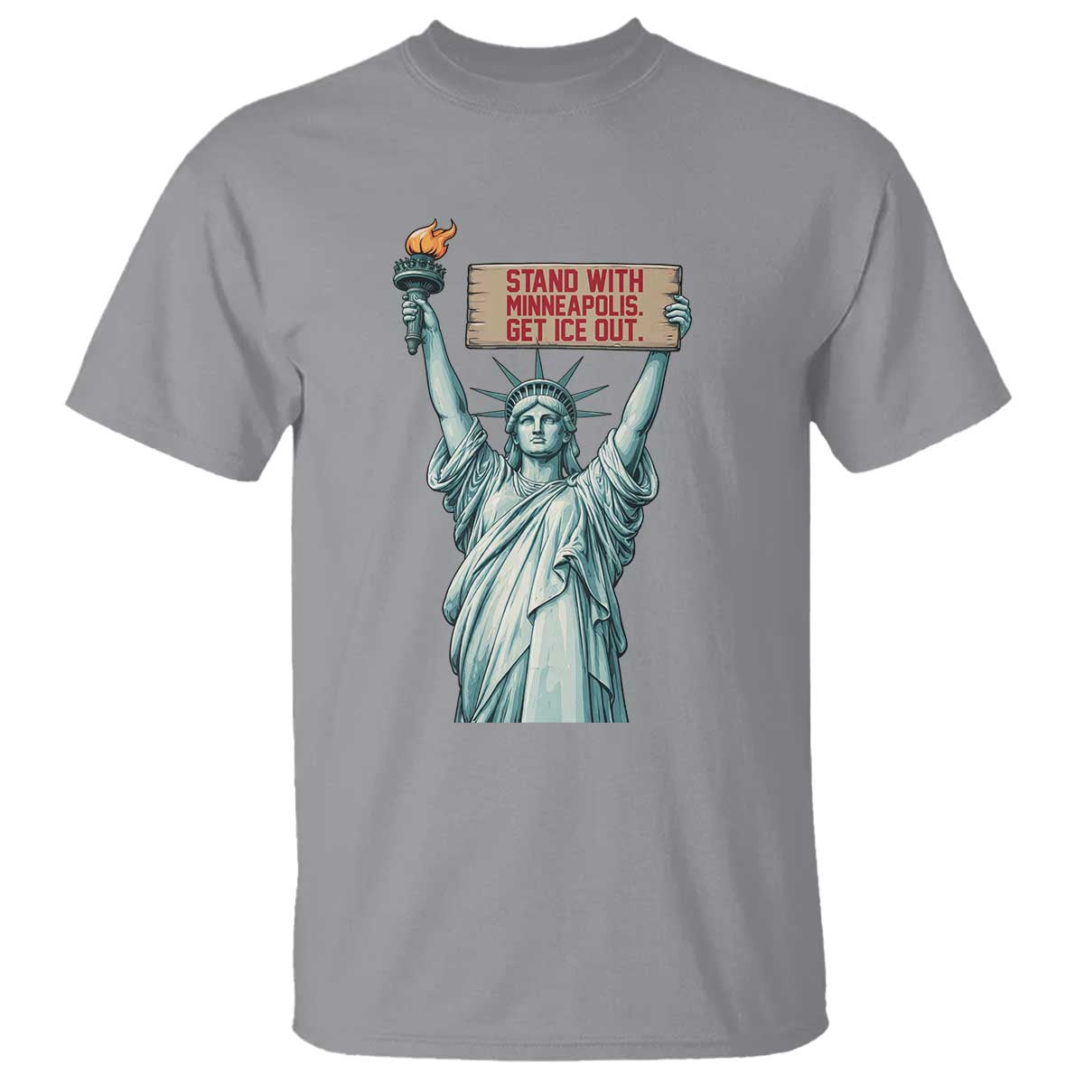 Stand With Minneapolis T Shirt Statue Of Liberty Torch Justice Support