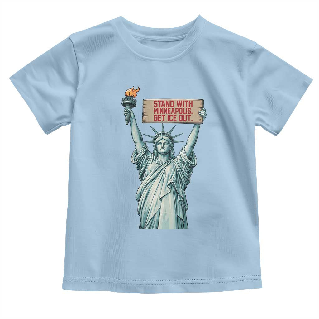 Stand With Minneapolis Toddler T Shirt Statue Of Liberty Torch Justice Support