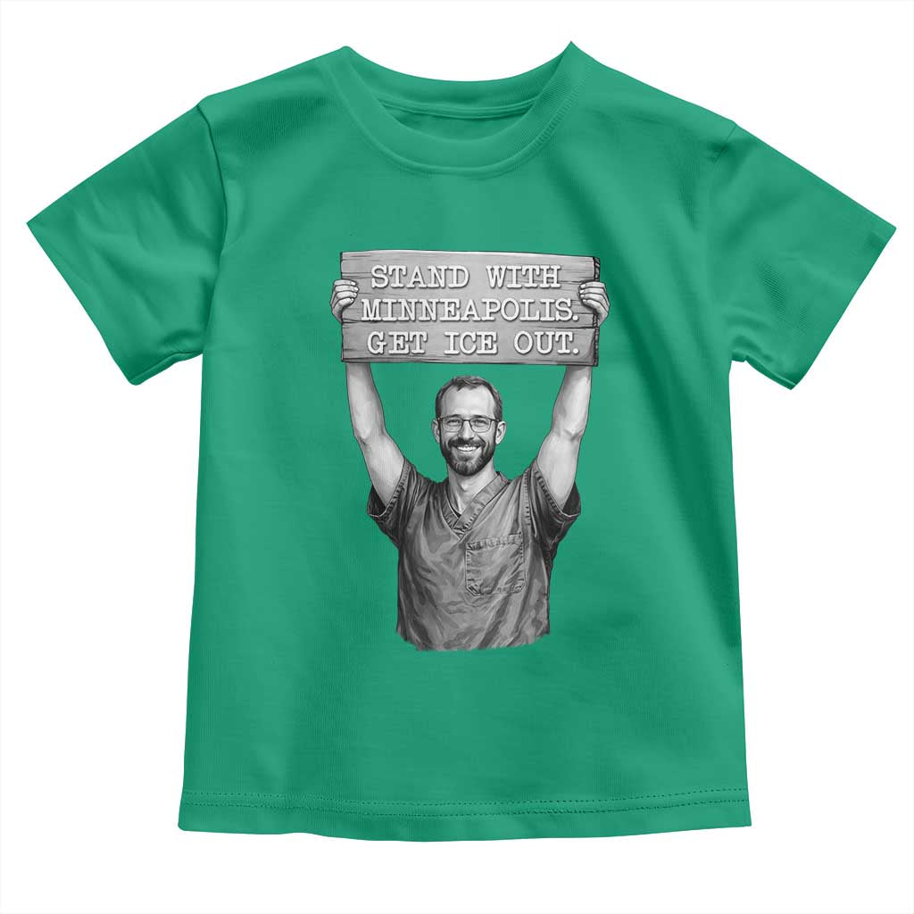 Stand With Minneapolis Toddler T Shirt Alex Pretti Memorial ICU Nurse Support