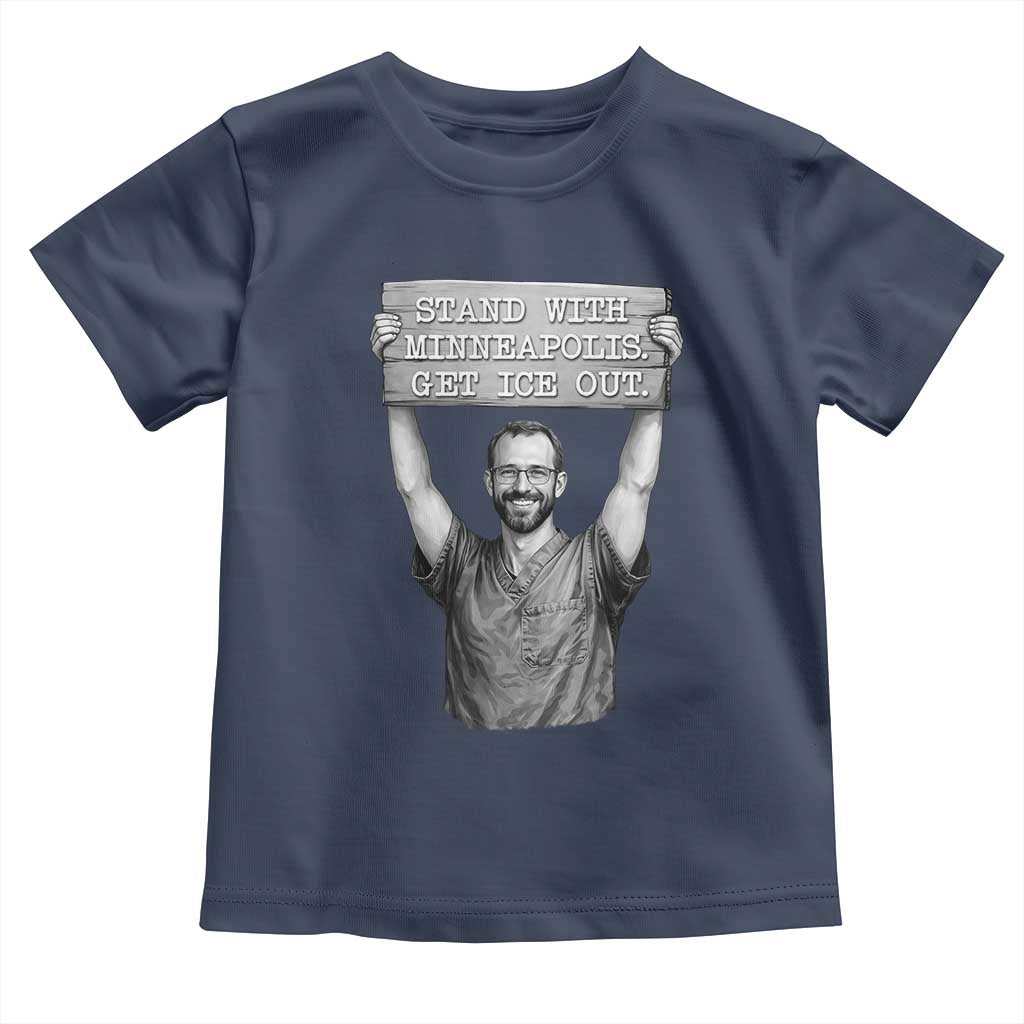 Stand With Minneapolis Toddler T Shirt Alex Pretti Memorial ICU Nurse Support