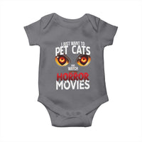 I Just Want To Pet Cats And Watch Horror Movies Baby Onesie - Wonder Print Shop