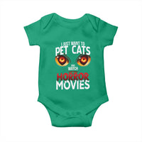 I Just Want To Pet Cats And Watch Horror Movies Baby Onesie - Wonder Print Shop